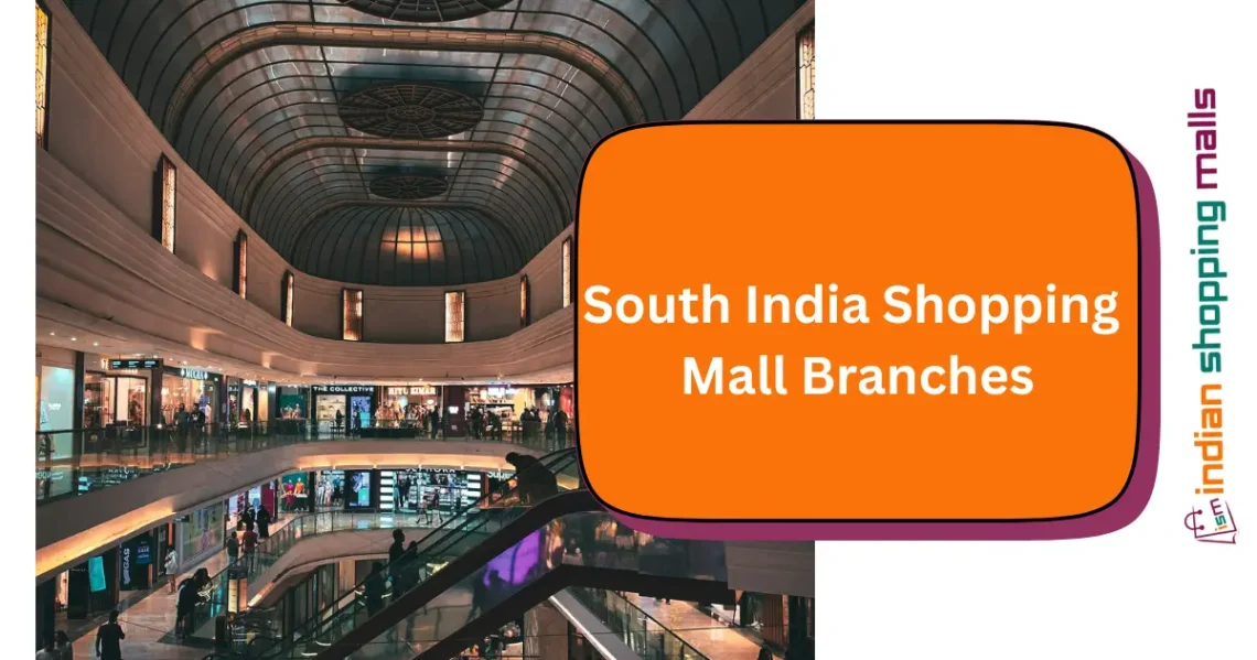 South India Shopping Mall Branches