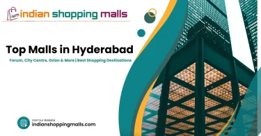 Explore the best shopping malls in Hyderabad including Forum Mall, City Centre Mall, and Orion Mall for shopping, dining, and entertainment.
